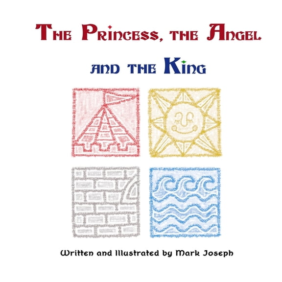 The Princess, the Angel and the King, (Paperback)