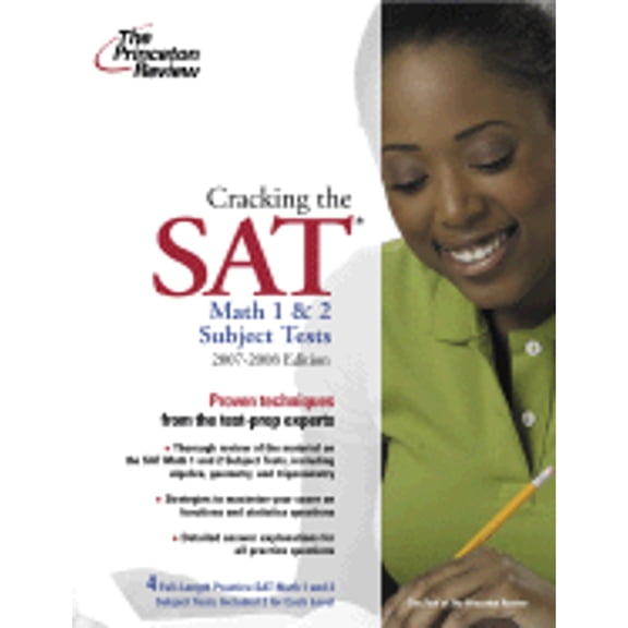 Pre-Owned Cracking the SAT Math 1 and 2 Subject Tests, 2007-2008 Edition (College Test Preparation) (Paperback) 037576593X 9780375765933