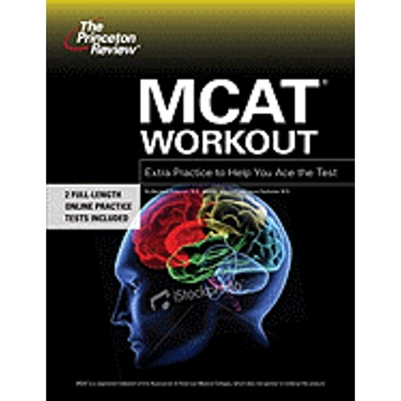 Pre-Owned The Princeton Review MCAT Workout: Extra Practice to Help You Ace the Test (Paperback) 0375766316 9780375766312
