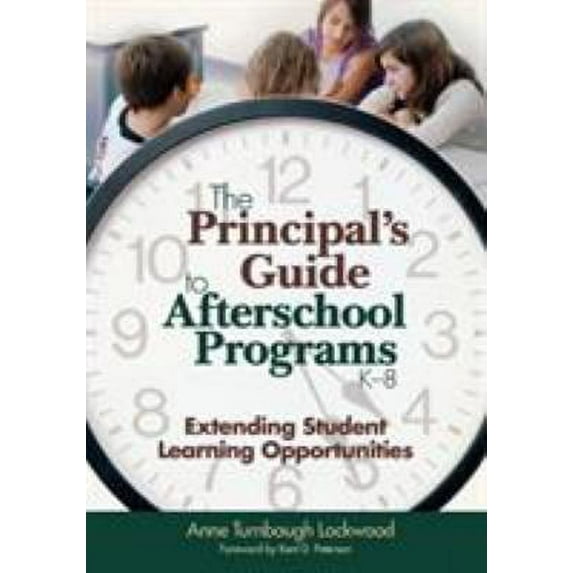 Pre-Owned The Principal's Guide to Afterschool Programs, K-8 : Extending Student Learning Opportunities 9781412904421 Used