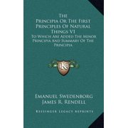 The Principia Or The First Principles Of Natural Things V1 Hardcover
