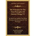 thumbnail image 1 of The Principia Or The First Principles Of Natural Things V2 : To Which Are Added The Minor Principia And Summary Of The Principia (Paperback), 1 of 1