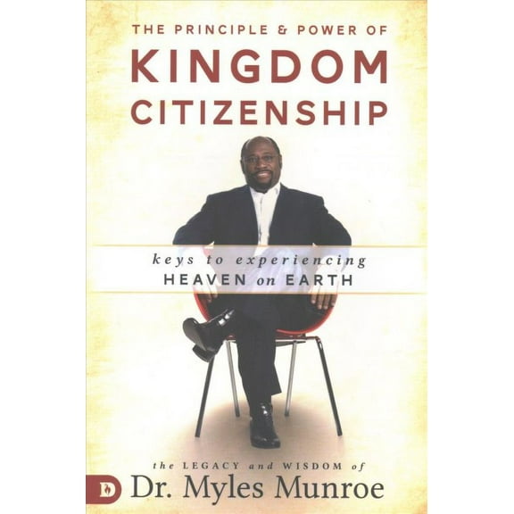 The Principle and Power of Kingdom Citizenship (Paperback)