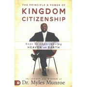 The Principle and Power of Kingdom Citizenship Paperback