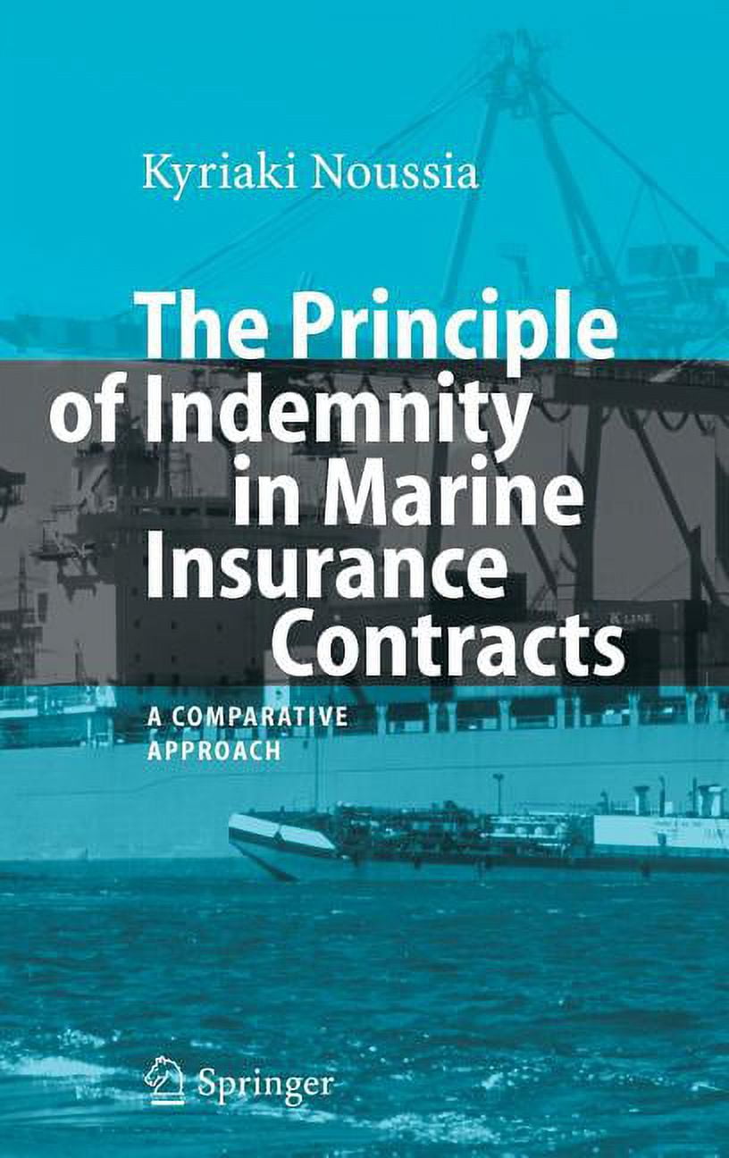 The Principle of Indemnity in Marine Insurance Contracts (Hardcover
