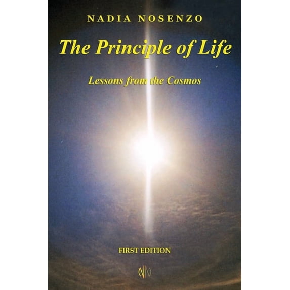 The Principle of Life: Lessons from the Cosmos, (Paperback)
