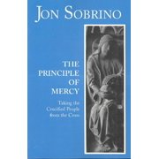 The Principle of Mercy Taking the Crucified People from the Cross