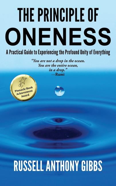 Principles of Enlightenment The Principle of Oneness: A Practical Guide ...