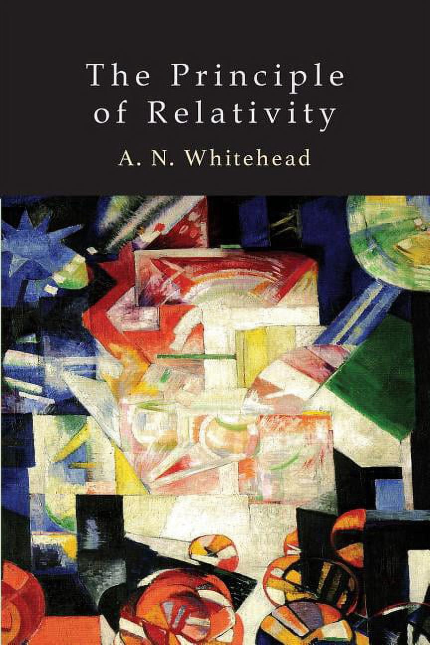 Relativity Application The Principle of Relativity: With Applications to Physical Science ...