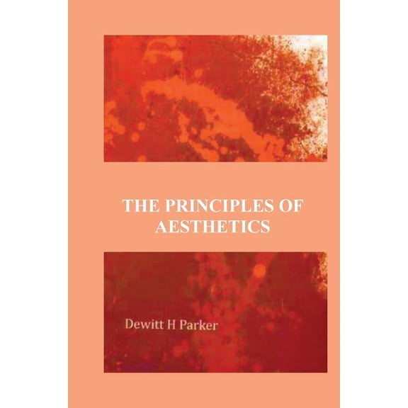 The Principles Of Aesthetics (Paperback)