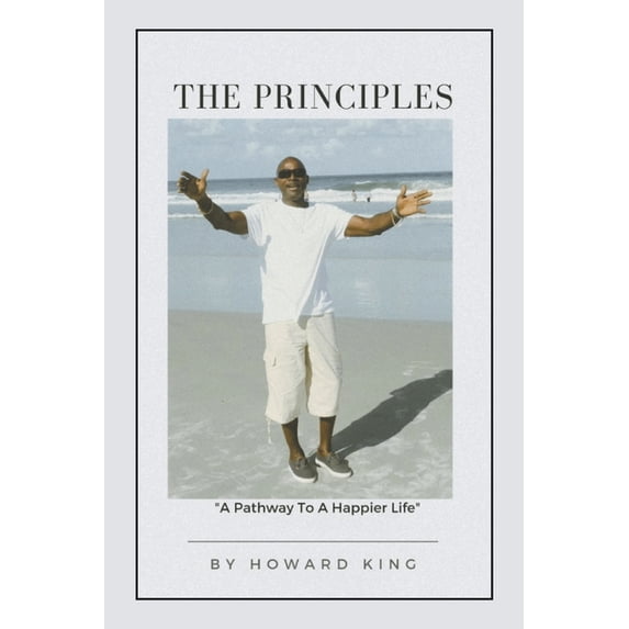 The Principles: A Pathway To A Happier Life, (Paperback)