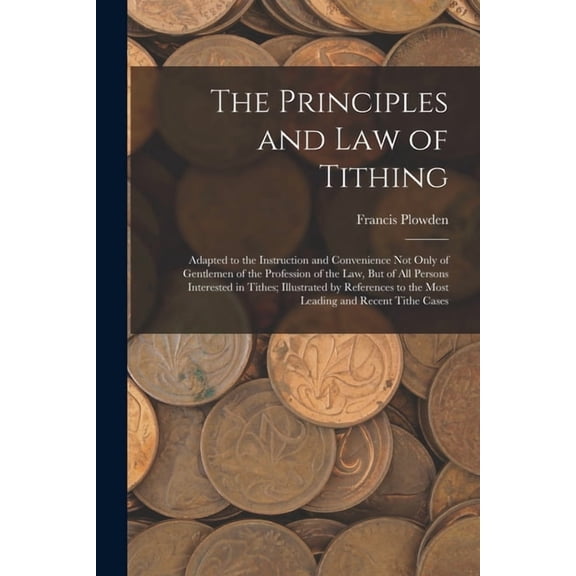 The Principles and Law of Tithing (Paperback)
