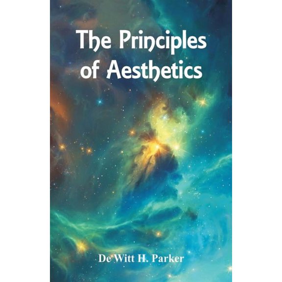 The Principles of Aesthetics, (Paperback)