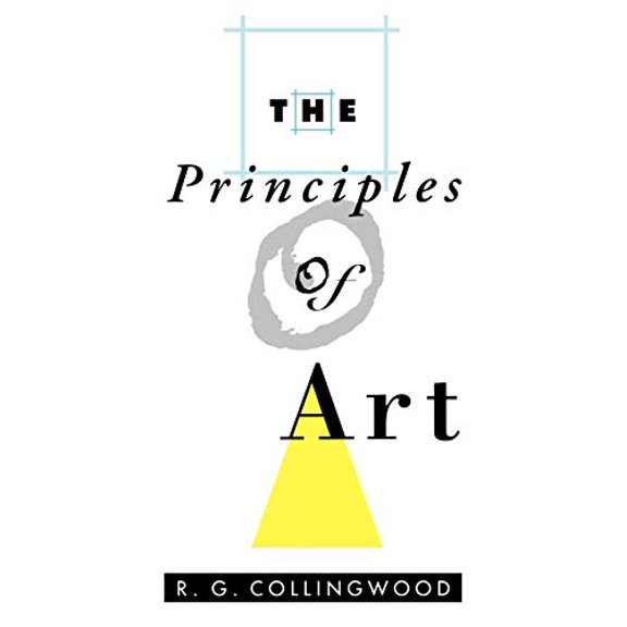 Pre-Owned The Principles of Art (Paperback) 0195002091 9780195002096