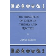 The Principles of Chess in Theory and Practice Paperback