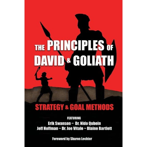 The Principles of David and Goliath The Principles of David and Goliath Volume 2: Strategy & Goal Methods, Book 2, (Paperback)