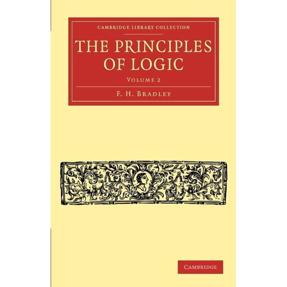 The Principles of Logic - Volume 2, (Paperback)