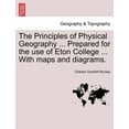 thumbnail image 1 of The Principles of Physical Geography ... Prepared for the Use of Eton College ... with Maps and Diagrams. (Paperback), 1 of 1