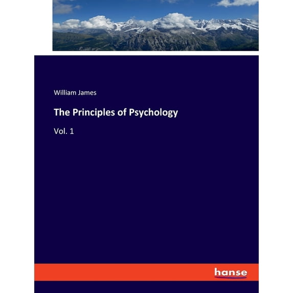 The Principles of Psychology: Vol. 1, (Paperback)