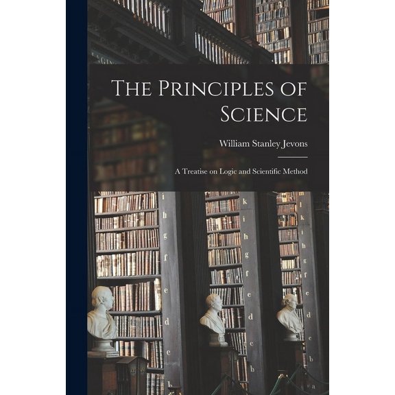 The Principles of Science (Paperback)