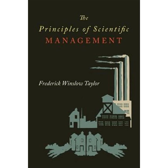 The Principles of Scientific Management (Paperback)