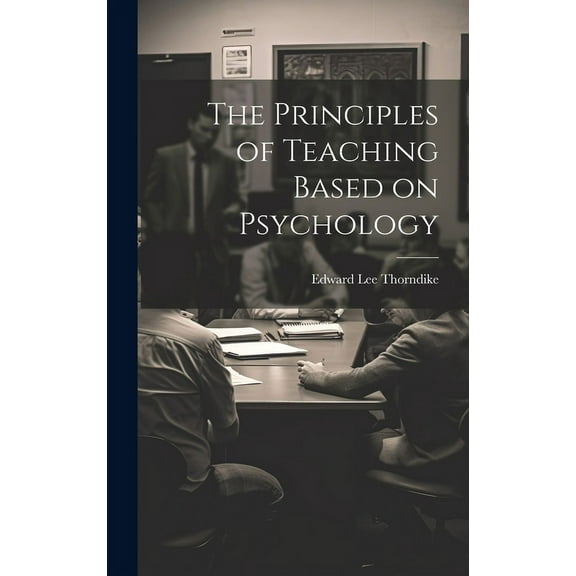 The Principles of Teaching Based on Psychology (Hardcover)