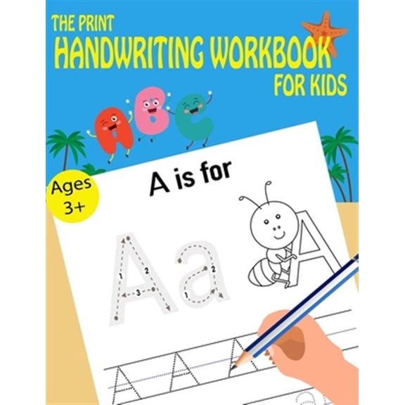 The Print Handwriting Workbook For Kids