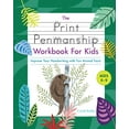 thumbnail image 1 of Pre-Owned The Print Penmanship Workbook for Kids: Improve Your Handwriting with Fun Animal Facts (Paperback) 1646119215 9781646119219, 1 of 1