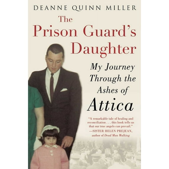 The Prison Guard's Daughter: My Journey Through the Ashes of Attica, (Paperback)