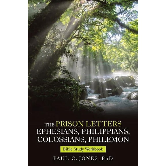 The Prison Letters Ephesians, Philippians, Colossians, Philemon (Paperback)