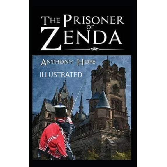 The Prisoner of Zenda Illustrated (Paperback)