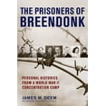 thumbnail image 1 of The Prisoners of Breendonk: Personal Histories from a World War II Concentration Camp, (Paperback), 1 of 1