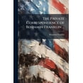 thumbnail image 1 of The Private Correspondence of Benjamin Franklin ... : Pt.I. Letters On Miscellaneous Subjects (Paperback), 1 of 1