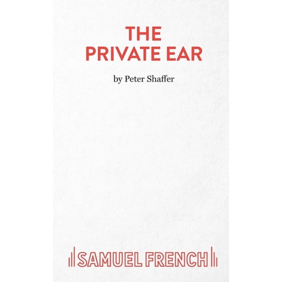 The Private Ear - A Play, (Paperback)