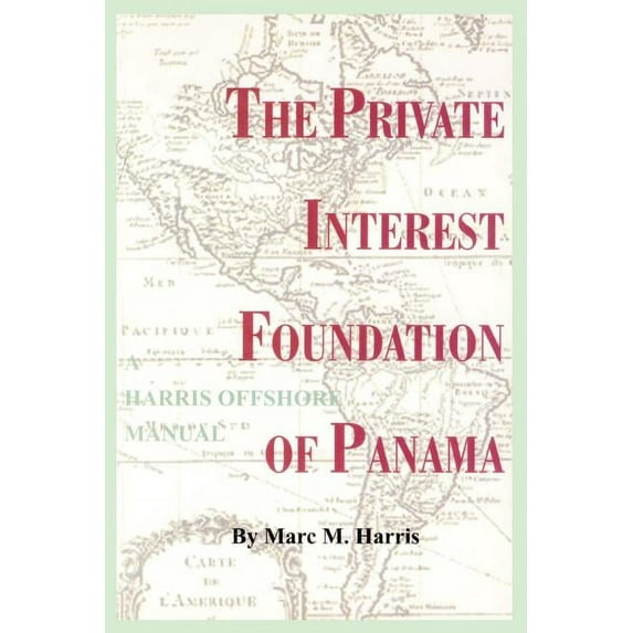 The Private Interest Foundation of Panama (Paperback)