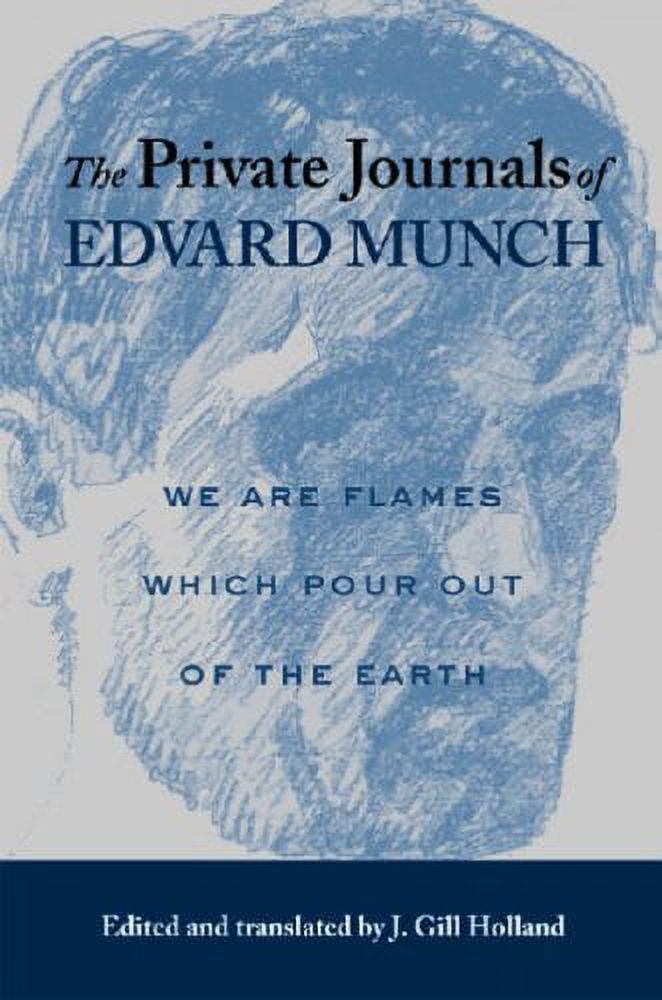 Pre-Owned The Private Journals of Edvard Munch: We Are Flames Which Pour Out of the Earth Paperback