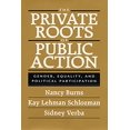 thumbnail image 1 of Pre-Owned The Private Roots of Public Action: Gender, Equality, and Political Participation (Paperback) 0674006607 9780674006607, 1 of 1