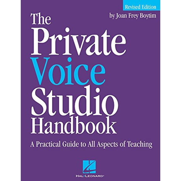 Pre-Owned The Private Voice Studio Handbook Edition: A Practical Guide to All Aspects of Teaching