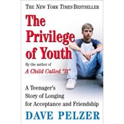 DAVE PELZER The Privilege of Youth (Paperback)