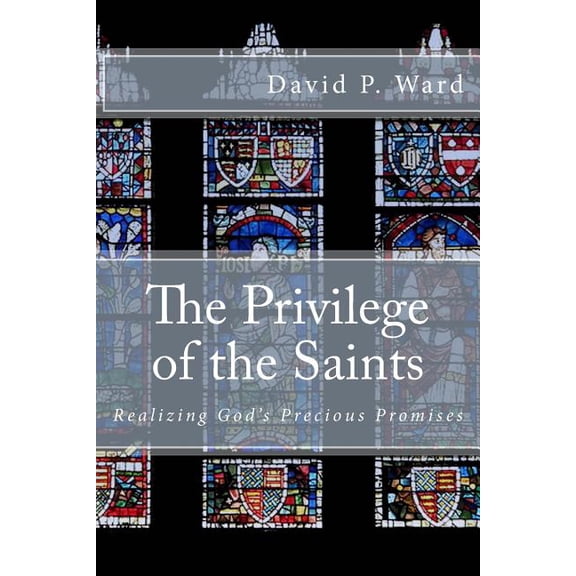 The Privilege of the Saints