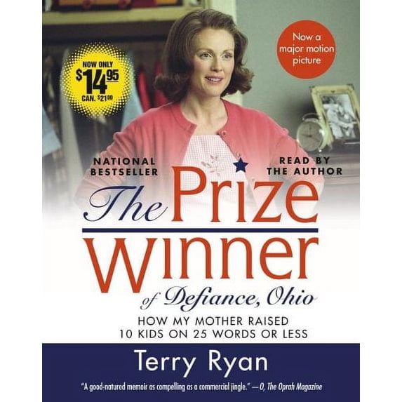 The Prize Winner of Defiance, Ohio: How My Mother Raised 10 Kids on 25 Words or Less (Audiobook) by Terry Ryan