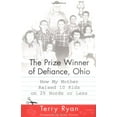 thumbnail image 1 of Pre-Owned The Prize Winner of Defiance, Ohio: How My Mother Raised 10 Kids on 25 Words or Less, 9780743211222, 0743211227, Hardcover, First Printing of First Edition!!!!!! edition, 1 of 1
