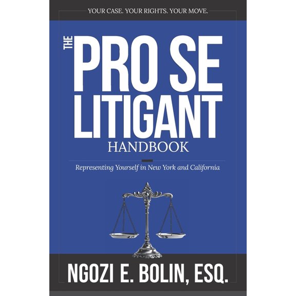 The Pro Se Litigant Handbook: Representing Yourself in New York and California, (Paperback)
