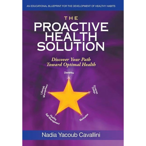 The Proactive Health Solution: Discover Your Path Toward Optimal Health, (Hardcover)