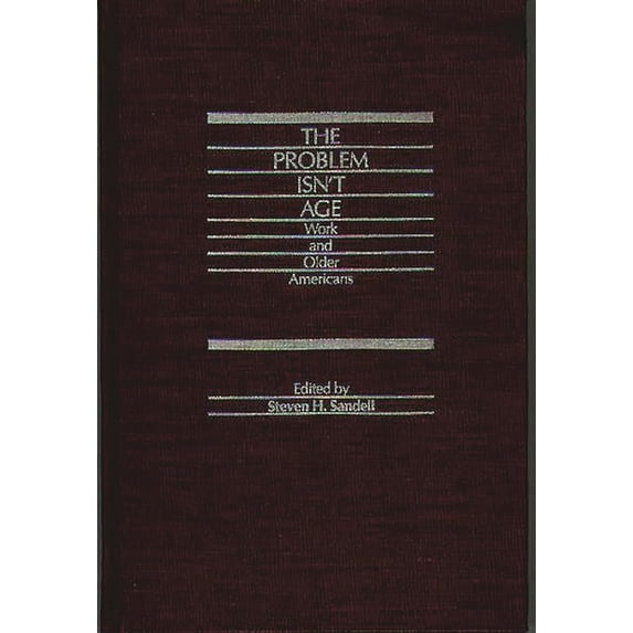 The Problem Isn't Age, (Hardcover)