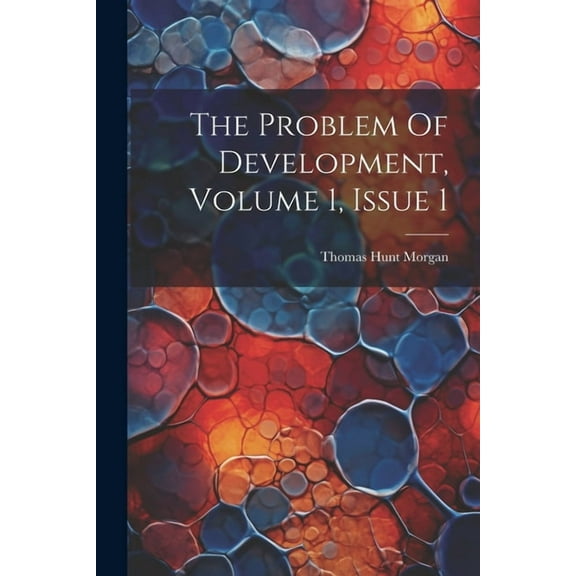 The Problem Of Development, Volume 1, Issue 1 (Paperback)