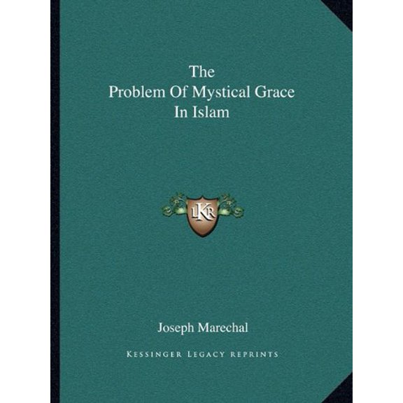 The Problem of Mystical Grace in Islam