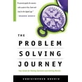 thumbnail image 1 of The Problem Solving Journey : Your Guide To Making Decisions And Getting Results (Paperback), 1 of 1