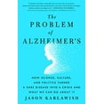 thumbnail image 1 of Pre-Owned The Problem of Alzheimer's: How Science, Culture, and Politics Turned a Rare Disease Into a Crisis and What We Can Do about It (Hardcover) 125021873X 9781250218735, 1 of 1