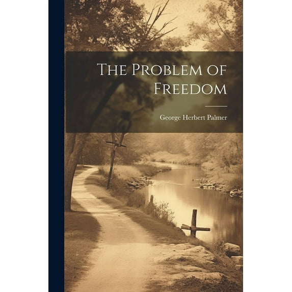The Problem of Freedom (Paperback)